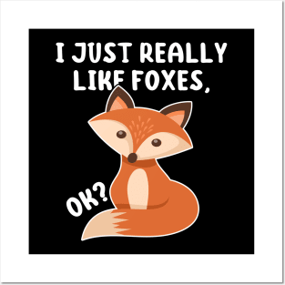 Funny Fox I Just Really Like Foxes Ok Posters and Art